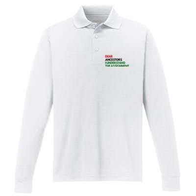 Dear Ancestors I Understand The Assignment Performance Long Sleeve Polo