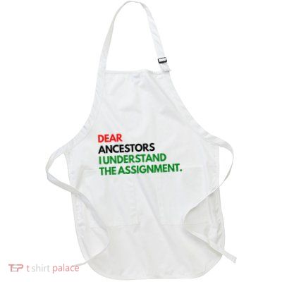 Dear Ancestors I Understand The Assignment Full-Length Apron With Pockets