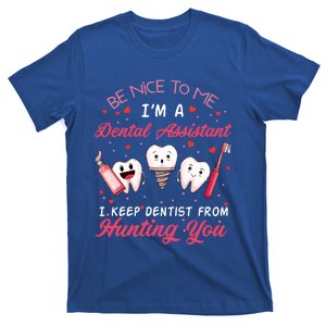 Dental Assistant I Keep Dentist From Hunting You Valentine's Gift T-Shirt