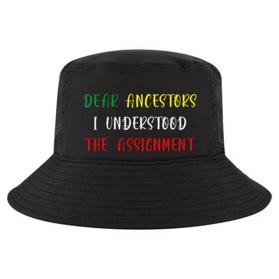 Dear Ancestors I Understood The Assignment Juneteenth Cool Comfort Performance Bucket Hat