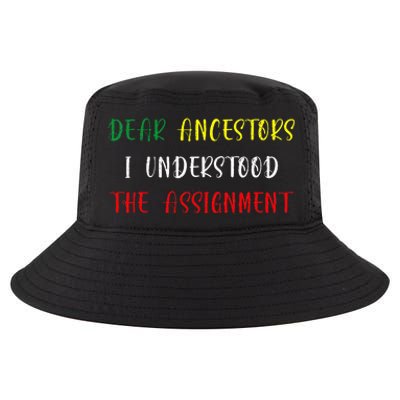 Dear Ancestors I Understood The Assignment Juneteenth Cool Comfort Performance Bucket Hat