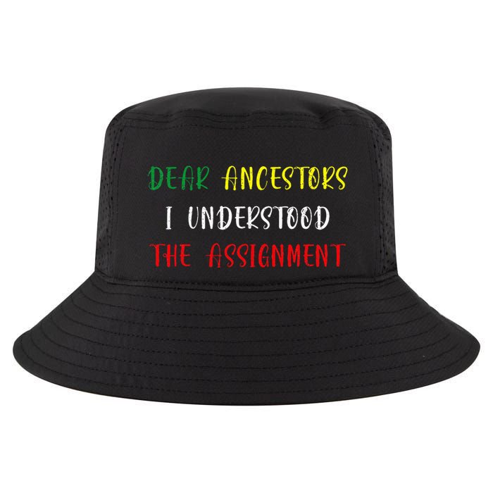 Dear Ancestors I Understood The Assignment Juneteenth Cool Comfort Performance Bucket Hat
