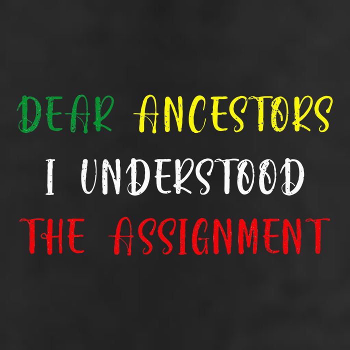 Dear Ancestors I Understood The Assignment Juneteenth Cool Comfort Performance Bucket Hat