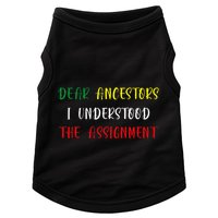 Dear Ancestors I Understood The Assignment Juneteenth Doggie Tank