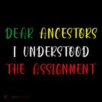 Dear Ancestors I Understood The Assignment Juneteenth Sustainable Bucket Hat