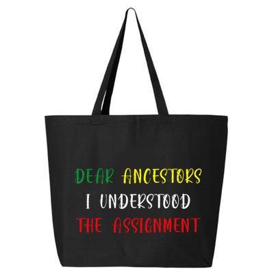 Dear Ancestors I Understood The Assignment Juneteenth 25L Jumbo Tote