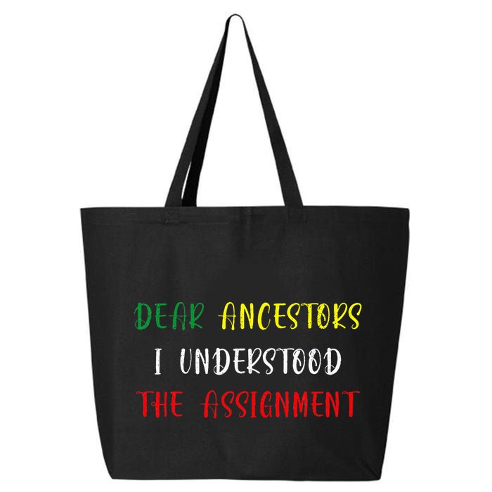 Dear Ancestors I Understood The Assignment Juneteenth 25L Jumbo Tote