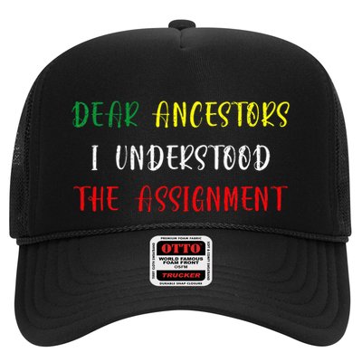 Dear Ancestors I Understood The Assignment Juneteenth Trucker Hat