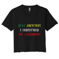 Dear Ancestors I Understood The Assignment Juneteenth Crop Top