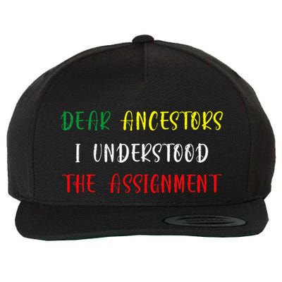Dear Ancestors I Understood The Assignment Juneteenth Wool Snapback Cap