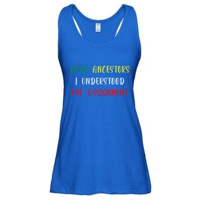 Dear Ancestors I Understood The Assignment Juneteenth Ladies Essential Flowy Tank