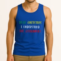 Dear Ancestors I Understood The Assignment Juneteenth Tank Top