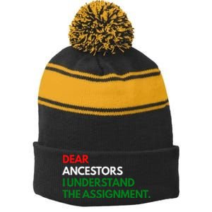 Dear Ancestors I Understand The Mission Stripe Pom Pom Beanie