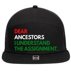 Dear Ancestors I Understand The Mission 7 Panel Mesh Trucker Snapback Hat