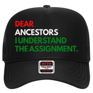 Dear Ancestors I Understand The Mission High Crown Mesh Back Trucker Hat