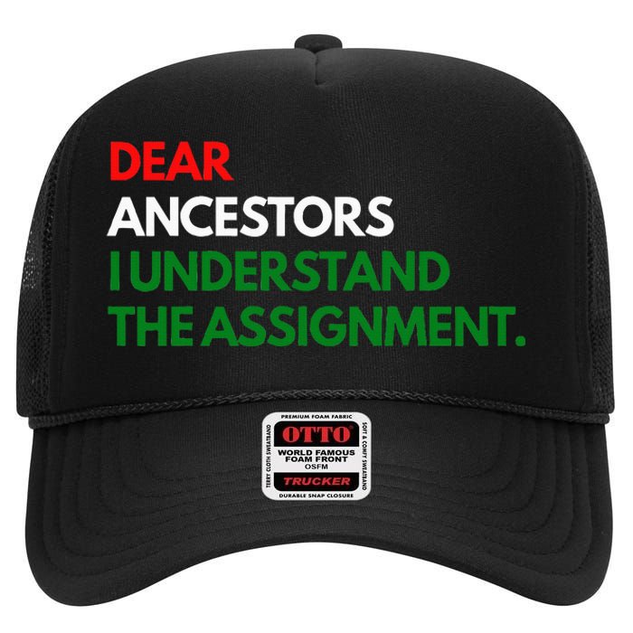 Dear Ancestors I Understand The Mission High Crown Mesh Back Trucker Hat