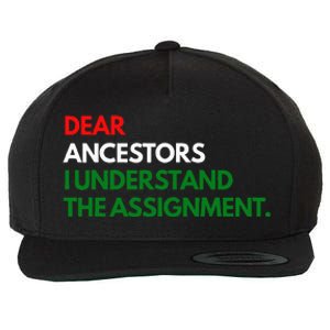 Dear Ancestors I Understand The Mission Wool Snapback Cap