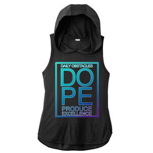 Daily Obstacles Produce Excellence DOPE Ladies PosiCharge Tri-Blend Wicking Draft Hoodie Tank