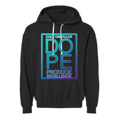 Daily Obstacles Produce Excellence DOPE Garment-Dyed Fleece Hoodie