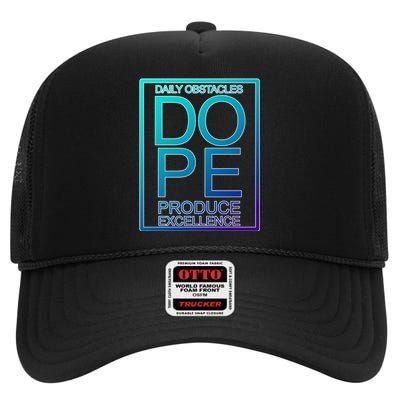 Daily Obstacles Produce Excellence DOPE High Crown Mesh Back Trucker Hat