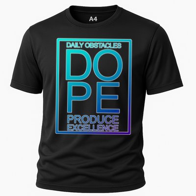 Daily Obstacles Produce Excellence DOPE Performance Shirt