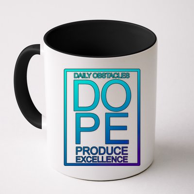 Daily Obstacles Produce Excellence DOPE Mug