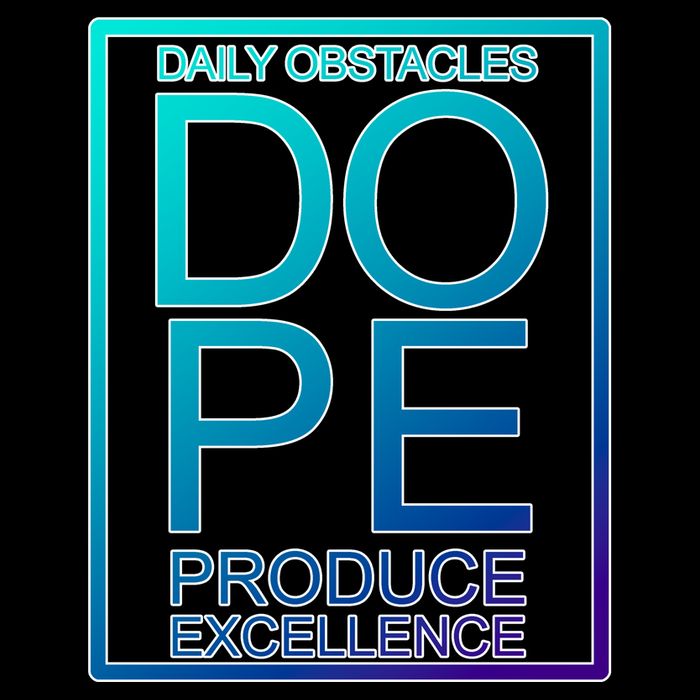 Daily Obstacles Produce Excellence DOPE Drawstring Bag