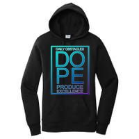 Daily Obstacles Produce Excellence DOPE Women's Pullover Hoodie