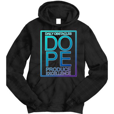 Daily Obstacles Produce Excellence DOPE Tie Dye Hoodie