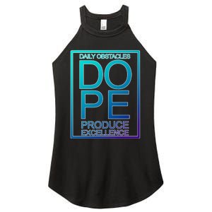 Daily Obstacles Produce Excellence DOPE Women's Perfect Tri Rocker Tank