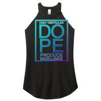 Daily Obstacles Produce Excellence DOPE Women's Perfect Tri Rocker Tank