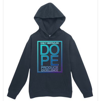 Daily Obstacles Produce Excellence DOPE Urban Pullover Hoodie