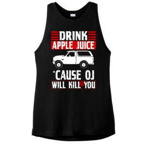 Drink Apple Juice Cause OJ Will Kill You Ladies PosiCharge Tri-Blend Wicking Tank