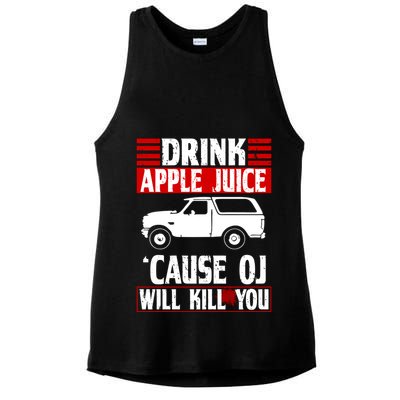 Drink Apple Juice Cause OJ Will Kill You Ladies PosiCharge Tri-Blend Wicking Tank
