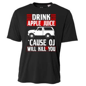 Drink Apple Juice Cause OJ Will Kill You Cooling Performance Crew T-Shirt