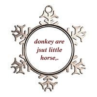 Donkey Are Jsut Little Horse Sarcasm Funny Donkey Metallic Star Ornament