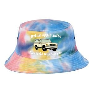 Drink Apple Juice Cause OJ Will Kill You Funny Tie Dye Newport Bucket Hat