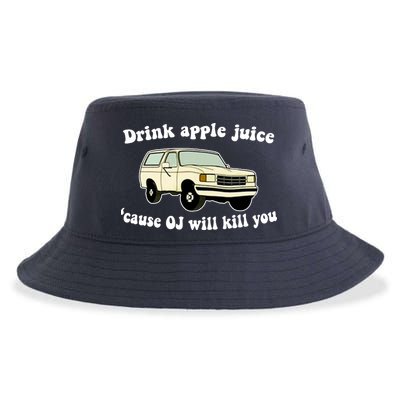 Drink Apple Juice Cause OJ Will Kill You Funny Sustainable Bucket Hat