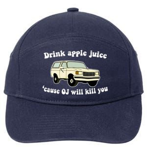 Drink Apple Juice Cause OJ Will Kill You Funny 7-Panel Snapback Hat