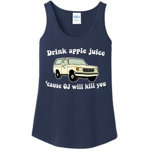 Drink Apple Juice Cause OJ Will Kill You Funny Ladies Essential Tank