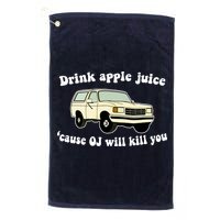 Drink Apple Juice Cause OJ Will Kill You Funny Golf Towel