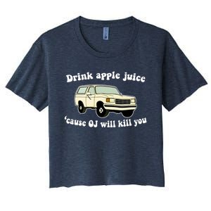 Drink Apple Juice Cause OJ Will Kill You Funny Women's Crop Top Tee