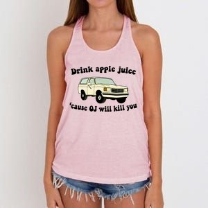 Drink Apple Juice Cause OJ Will Kill You Funny Women's Knotted Racerback Tank