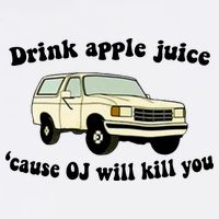 Drink Apple Juice Cause OJ Will Kill You Funny Garment-Dyed Sweatshirt