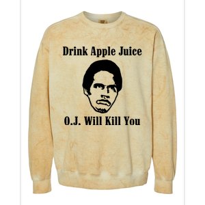 Drink Apple Juice Oj Simpson Will Kill You Colorblast Crewneck Sweatshirt