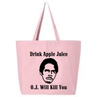 Drink Apple Juice Oj Simpson Will Kill You 25L Jumbo Tote