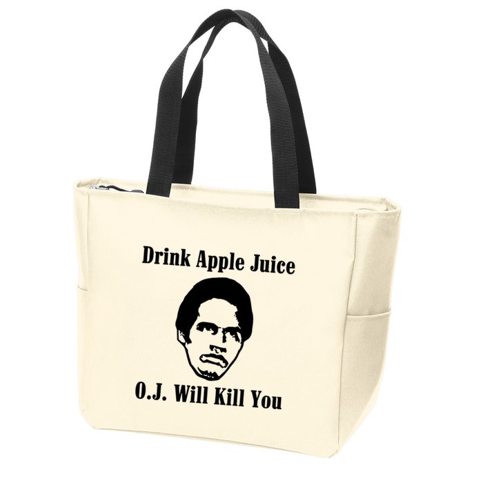 Drink Apple Juice Oj Simpson Will Kill You Zip Tote Bag