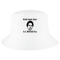 Drink Apple Juice Oj Simpson Will Kill You Cool Comfort Performance Bucket Hat
