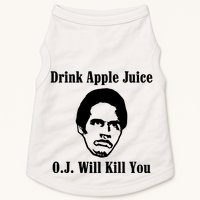 Drink Apple Juice Oj Simpson Will Kill You Doggie Tank