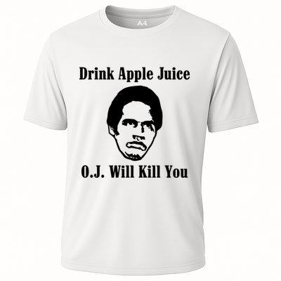 Drink Apple Juice Oj Simpson Will Kill You Performance Shirt